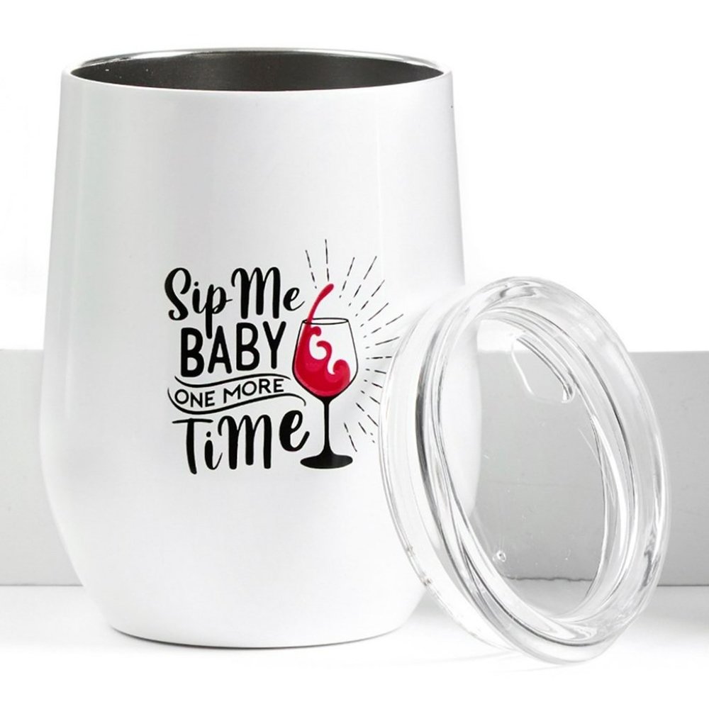 Double Insulated Wine Tumbler - Sip Me Baby